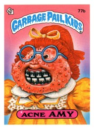 Acne Amy - Garbage Pail Kids